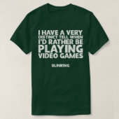 I'd Rather Be Playing Video Games Funny Tシャツ (デザイン正面)