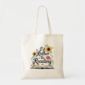 I'd Rather Be Reading – Floral Book Lover Tote Bag トートバッグ (正面)