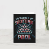 I'd Rather Be Shooting Ol 8 Ball Player Billiards  カード (正面)