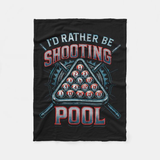 I'd Rather Be Shooting Ol 8 Ball Player Billiards フリースブランケット (正面)