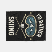 I'd Rather Be Skiing - Freestyle Ski Trip  フリースブランケット (正面(横))