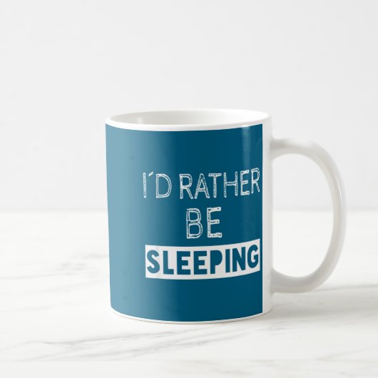 I'd Rather Be Sleeng - Pular Funny Quote コーヒーマグカップ (右)