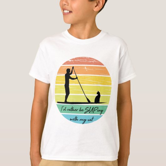 I'd Rather Be SUPing With My Cat SUP Tシャツ (正面)