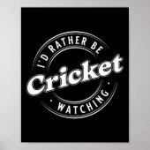 I'd Rather Be Watching Cricket  ポスター (正面)