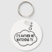 I'd Rather Be Watching TV キーホルダー (正面)