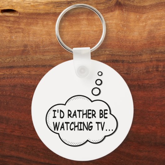 I'd Rather Be Watching TV キーホルダー (正面)