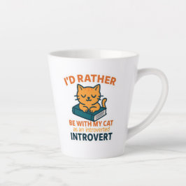 I'd Rather Be With My Cat カフェラテマグ