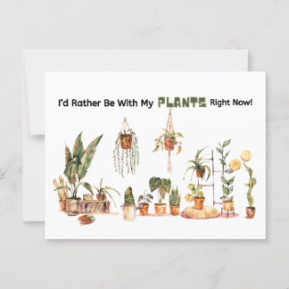 I'd rather be with my plants! postcard ポストカード