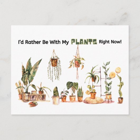 I'd rather be with my plants! postcard ポストカード (正面)