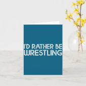 I'd Rather Be Wrestling Funny Wrestler Quotes Boys カード (黄色い花)
