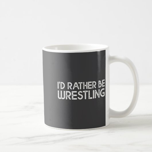 I'd Rather Be Wrestling Funny Wrestler Quotes Boys コーヒーマグカップ (右)