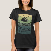 I'd Rather Go Survival Nature Bushcraft Camping Ca Tシャツ (正面)