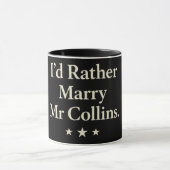 id rather marry mr collins mug マグカップ (中央)