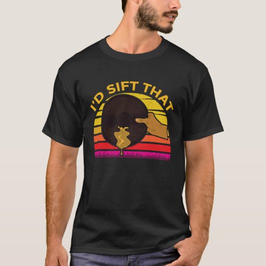 Id Sift That Gold Prospector Tシャツ (正面)