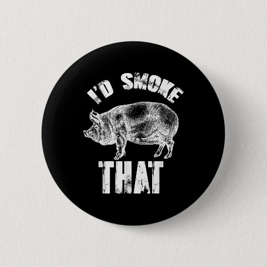 Id Smoke That - おもしろい Bbq Pig 缶バッジ (正面)