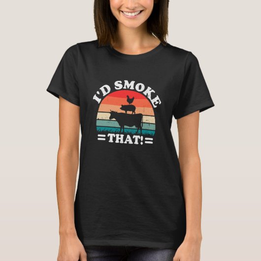 I'd Smoke That Girll Costume Barbeque Tシャツ (正面)