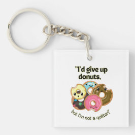 ID UOは与えドーナツだが私はキラキラではない キーホルダー