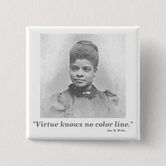 Ida B. Wells Suffrageの公民権運動の指導者の引用文 缶バッジ (正面)