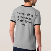 iDadは2つを時間を計ります Tシャツ (裏面)