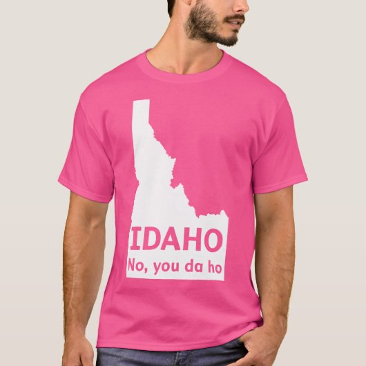 Idaho No you da ho Tシャツ (正面)
