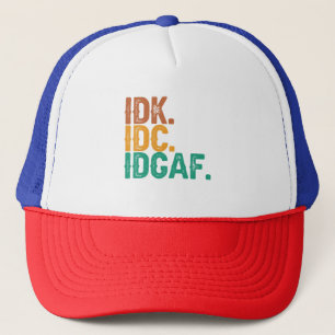 IDC IDK IDGAFおもしろい引用文レトロヴィンテージ キャップ