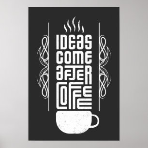 Ideas Come After Coffee, Trendy Typography, No 2/2 ポスター