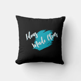 Ideas Made Clear Inspirational Throw Pillow クッション