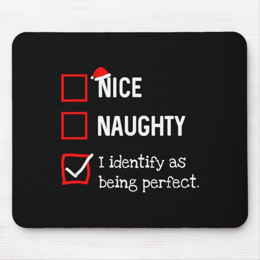 Identify As Perfect Funny Naughty Nice List Christ マウスパッド (正面)