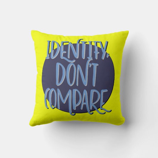 Identify, Don't Compare Recovery Slogan クッション (裏面)