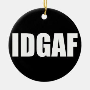 IDGAF セラミックオーナメント