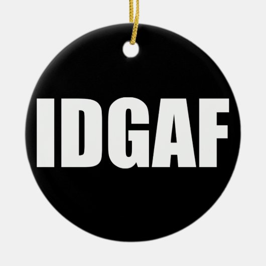 IDGAF セラミックオーナメント (正面)
