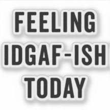 IDGAF-Ish今日のことわざの叫びおもしろい