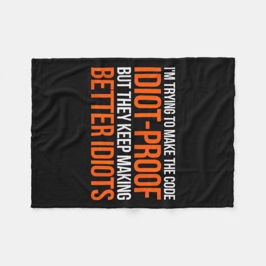 Idiot-proof Code _ Funny Coding Programming Comput フリースブランケット (正面(横))