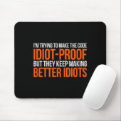 Idiot-proof Code _ Funny Coding Programming Comput マウスパッド (マウス)