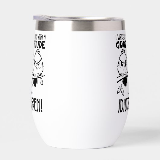 Idiots Happen Funny Bird Quote Gifts  (右面)