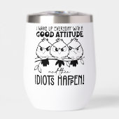 Idiots Happen Funny Bird Quote Gifts  (正面)