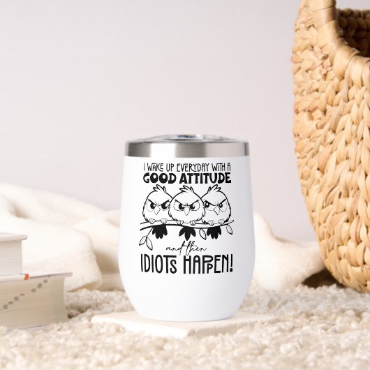 Idiots Happen Funny Bird Quote Gifts  (リビング (回転後))