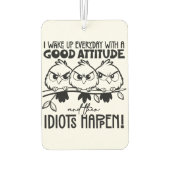 Idiots Happen Funny Bird Quote Gifts  カーエアーフレッシュナー (裏面)