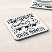 Idiots Happen Funny Bird Quote Gifts  コースター (左側)