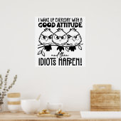 Idiots Happen Funny Bird Quote Gifts  ポスター (キッチン)