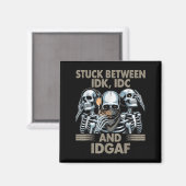 IdkとIとIdgafの間で困ってる、面白いスケルトンガン マグネット (正面/裏面)