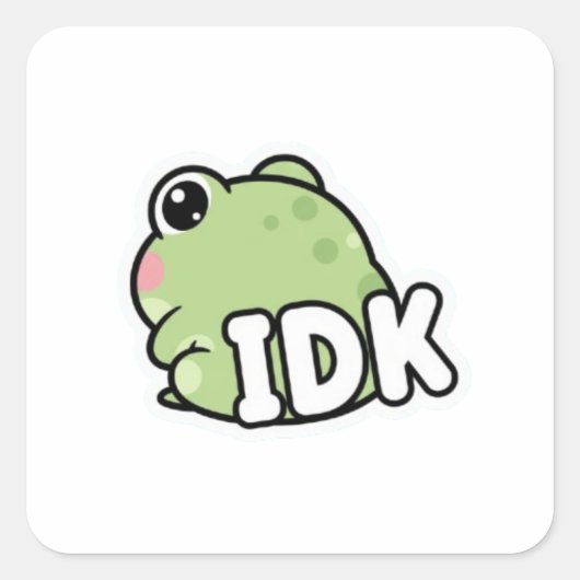 IDK Frog Sticker Cute Ignoring Frog Minimal Meme K スクエアシール (正面)