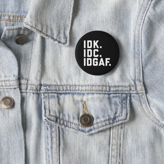 IDK、IDCのIDGAFのおもしろいな引用文 缶バッジ (インサイチュ)