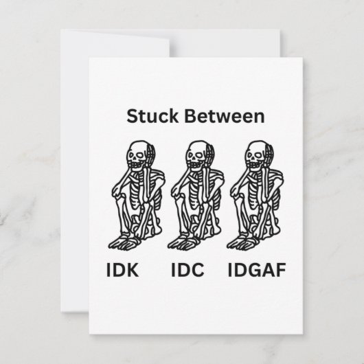 IDK、IDC、3つのスケルトンを持つIDGAFの間でスタック シーズンカード (正面)