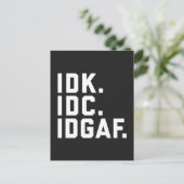 IDK、IDC、IDGAFおもしろい引用文 ポストカード (スタンド正面)