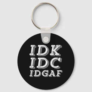 IDK IDC IDGAF皮肉おもしろいヴィンテージレトロタイプ キーホルダー