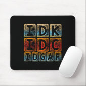 Idk Idc Idgaf Funny Sarcastic Slang Graphic - Sarc マウスパッド (マウス)