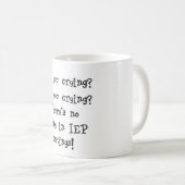 IEPの会合の泣き叫び無し コーヒーマグカップ (正面右)