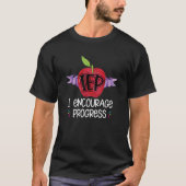 IEP I Encourage Progress Special Education School  Tシャツ (正面)