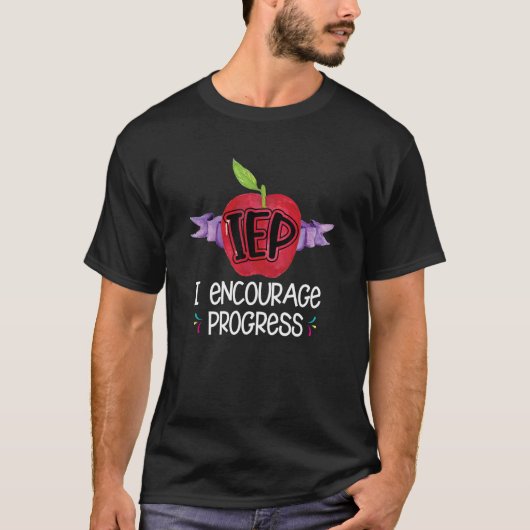 IEP I Encourage Progress Special Education School Tシャツ (正面)